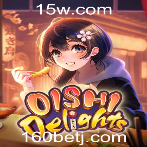 Descobrindo OishiDelights: Um Novo Mundo de Estratégias e Diversão com 160 Bet