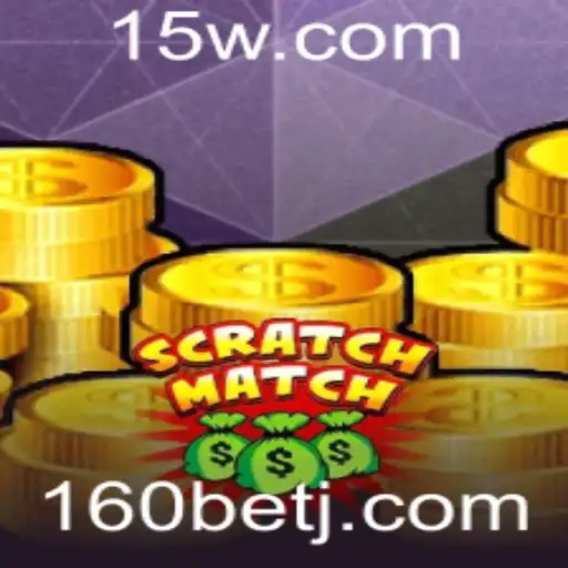 Descubra o Jogo ScratchMatch e a Estratégia 160 Bet