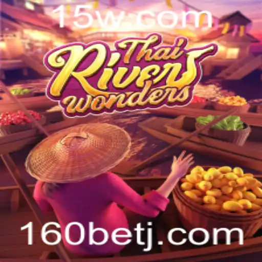Explorando o Fascinante Mundo de ThaiRiverWonders com 160 bet